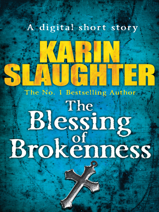 Title details for The Blessing of Brokenness by Karin Slaughter - Wait list